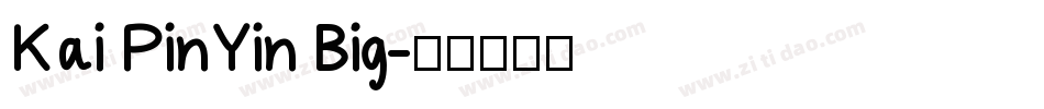 Kai PinYin Big字体转换